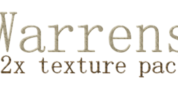 Warrens – Texture pour Minecraft 1.8.3/1.8/1.7.10/1.7.2/1.5.2